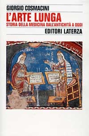 L' arte lunga. Storia della medicina dall'antichità a oggi