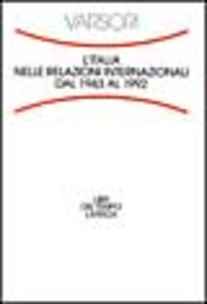 L' Italia nelle relazioni internazionali dal 1943 al 1992