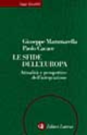 Le sfide dell'Europa. Attualità e prospettive dell'integrazione
