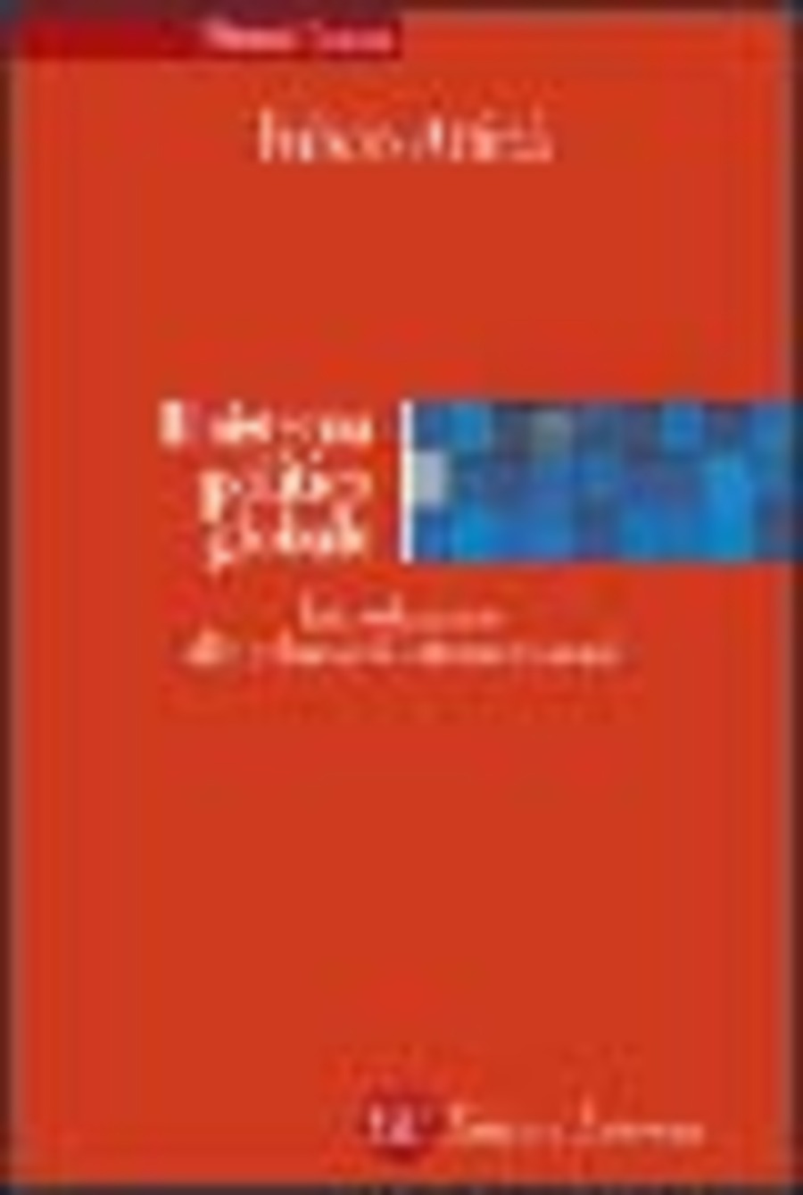 Il sistema politico globale. Introduzione alle relazioni internazionali