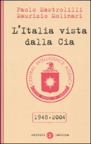 L' Italia vista dalla Cia 1948-2004