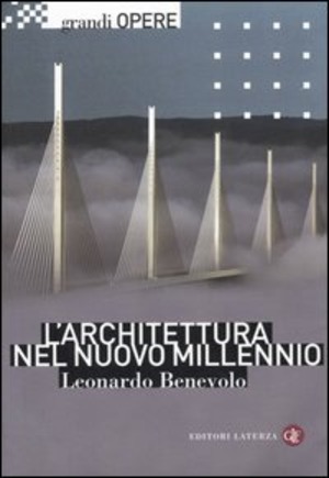 L' architettura nel nuovo millennio. Ediz. illustrata