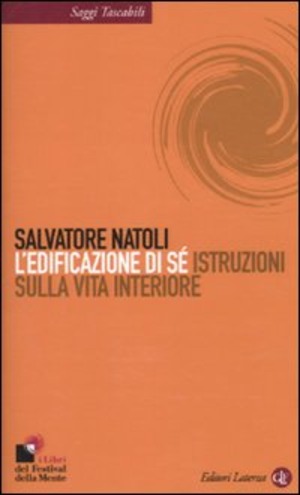L' edificazione di sé. Istruzioni sulla vita interiore