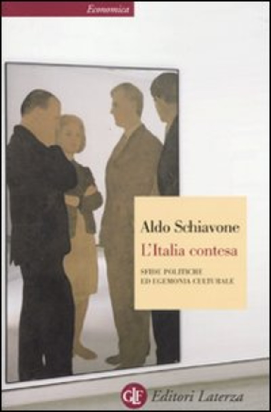 L' Italia contesa. Sfide politiche ed egemonia culturale