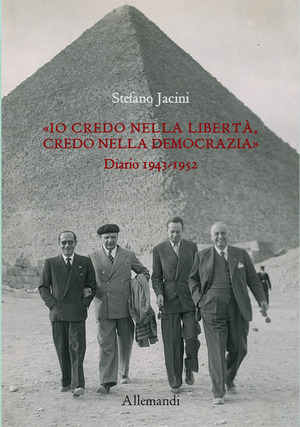 Io «credo nella libertà, credo nella democrazia». Diario 1943-1952