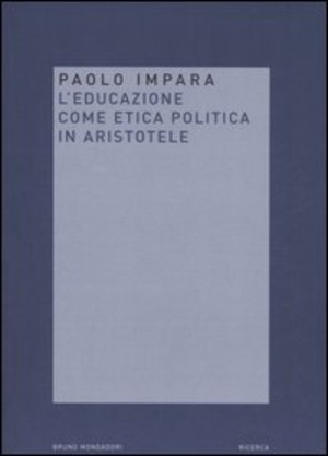L' educazione come etica politica in Aristotele