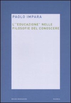 L' educazione nelle filosofie del conoscere