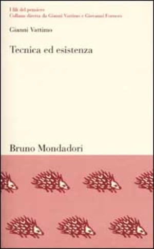 Tecnica ed esistenza. Una mappa filosofica del Novecento