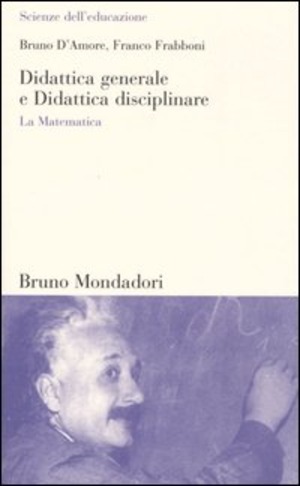 Didattica generale e Didattica disciplinare. La Matematica
