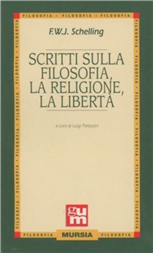 Scritti sulla filosofia, la religione, la libertà