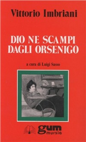 Dio ne scampi dagli Orsenigo