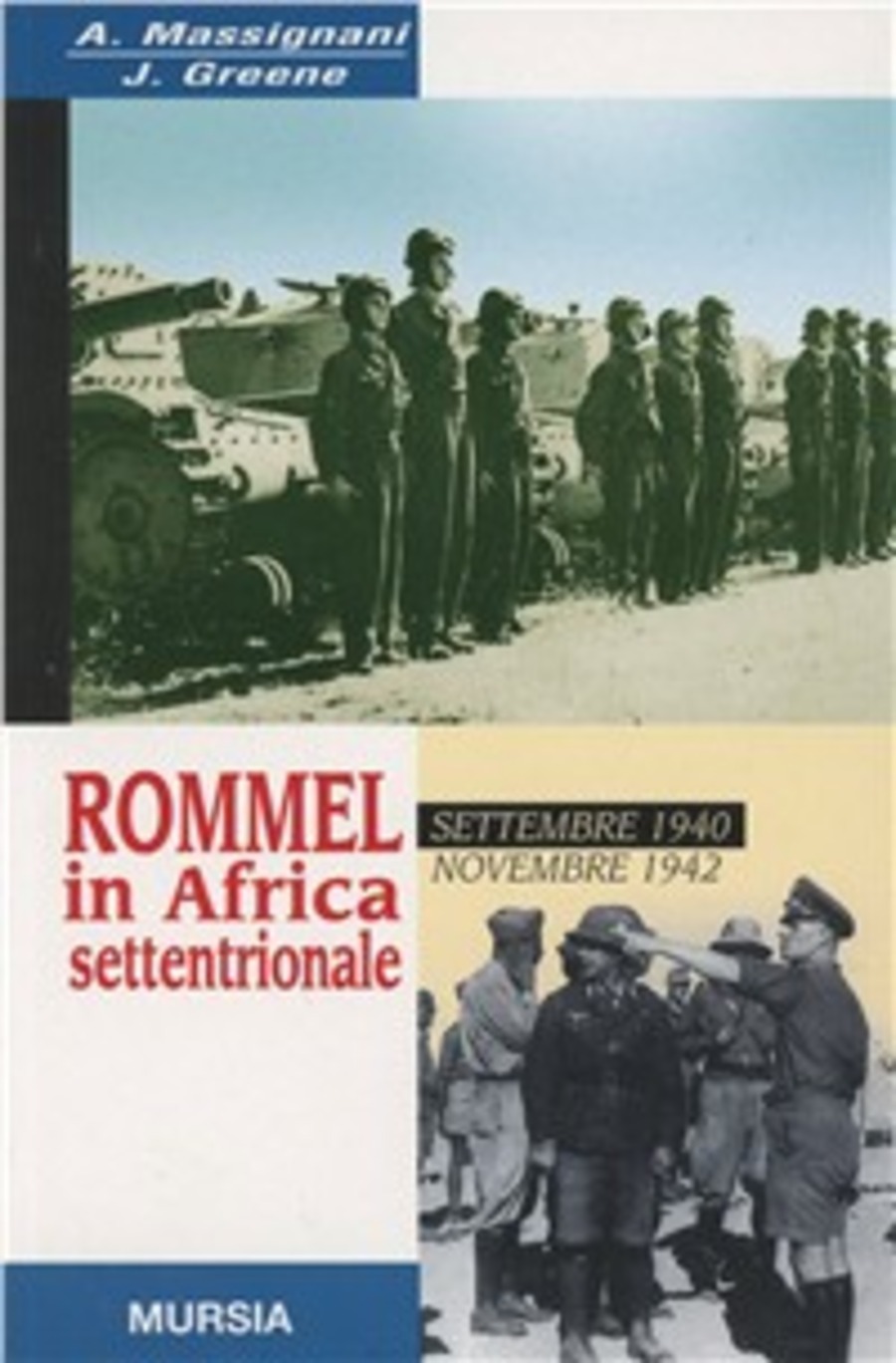 Rommel in Africa settentrionale. Settembre 1940-Novembre 1942