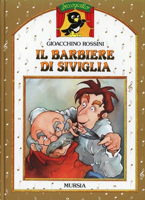 Il barbiere di Siviglia. Ediz. illustrata. Con CD Audio