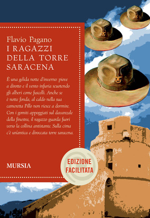 I ragazzi della torre saracena. Ediz. facilitata