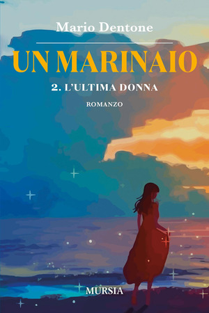 L' ultima donna. Un marinaio