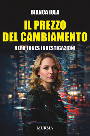 Il prezzo del cambiamento. Nera Jones investigazioni