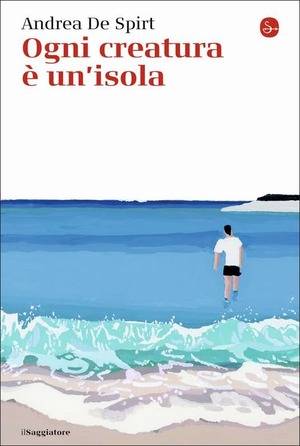 Ogni creatura è un'isola Ogni creatura è un'isola