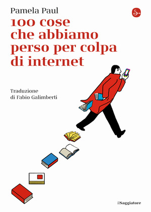 100 cose che abbiamo perso per colpa di internet 100 cose che abbiamo perso per colpa di internet