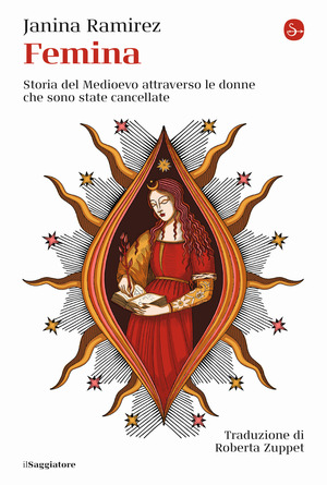 Femina. Storia del Medioevo attraverso le donne che sono state cancellate Femina. Storia del Medioevo attraverso le donne che sono state cancellate