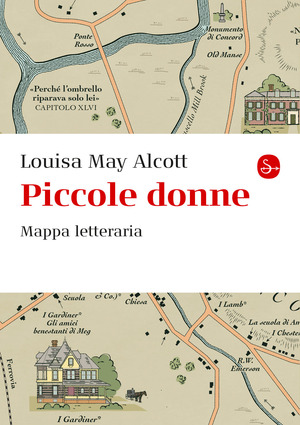 Piccole donne. Mappa letteraria