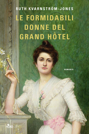 Le formidabili donne del Grand Hotel Le formidabili donne del Grand Hotel