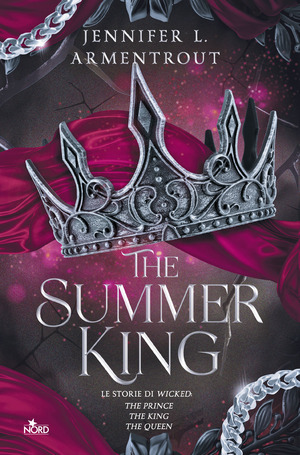 The Summer King. Le storie di Wicked: The Prince-The King-The Queen