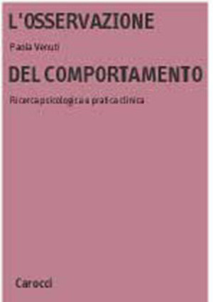 L' osservazione del comportamento. Ricerca psicologica e pratica clinica