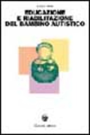 Educazione e riabilitazione del bambino autistico