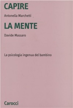 Capire la mente. La psicologia ingenua del bambino
