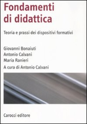 Fondamenti di didattica. Teoria e prassi dei dispositivi formativi