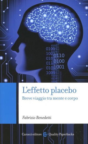 L' effetto placebo. Breve viaggio tra mente e corpo