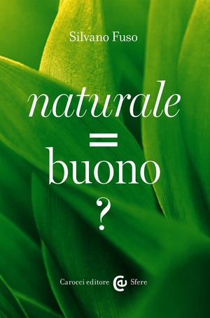 Naturale = buono?