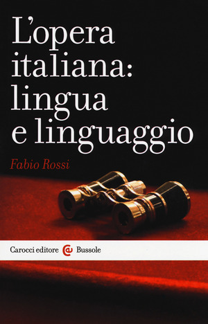 L' opera italiana: lingua e linguaggio