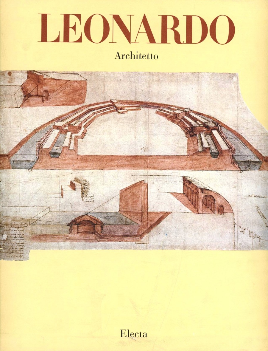 Leonardo architetto. Ediz. illustrata