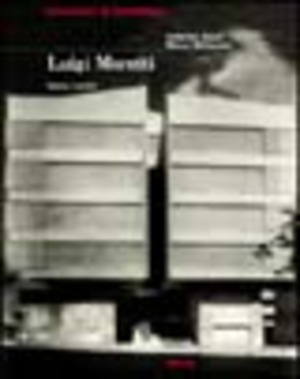 Luigi Moretti. Opere e scritti. Ediz. illustrata