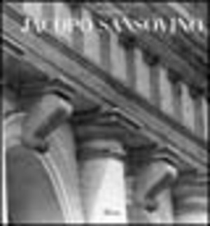 Jacopo Sansovino. Ediz. illustrata