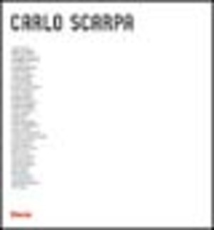 Carlo Scarpa. Opera completa. Ediz. illustrata