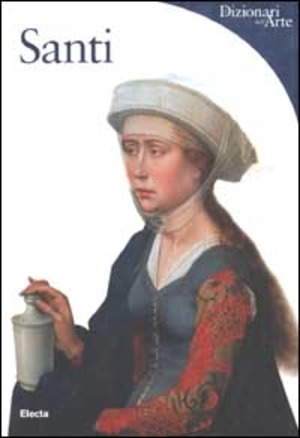 Santi. Ediz. illustrata