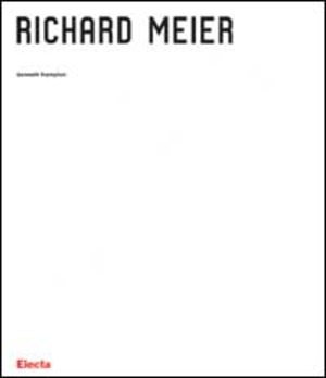 Richard Meier. Ediz. illustrata