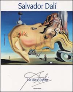 Salvator Dalì. La vita e l'opera. Ediz. illustrata