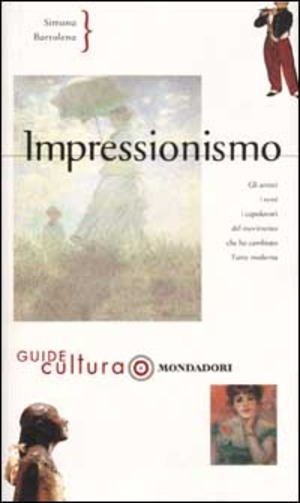 Impressionismo. Ediz. illustrata