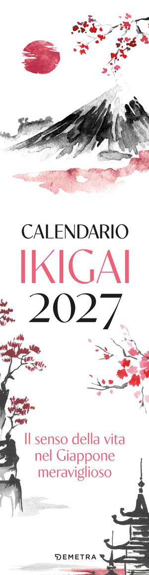 Ikigai. Senso della vita. Giappone 2027