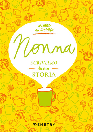 Nonna, scriviamo la tua storia