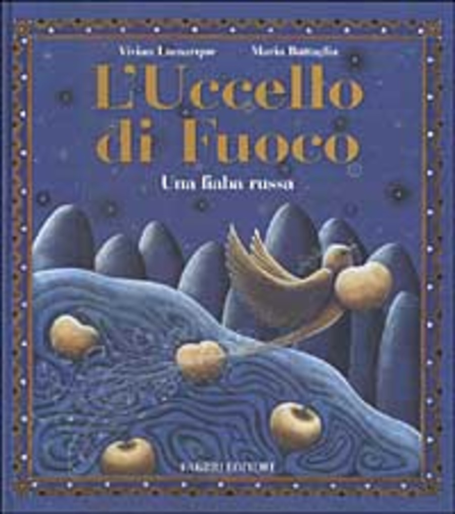 L' uccello di fuoco. Una fiaba russa. Ediz. illustrata