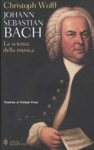 Johann Sebastian Bach. La scienza della musica