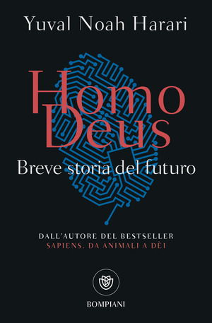 Homo deus. Breve storia del futuro Homo deus. Breve storia del futuro