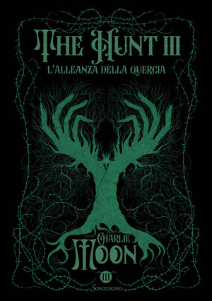 L' allenza della quercia. The hunt