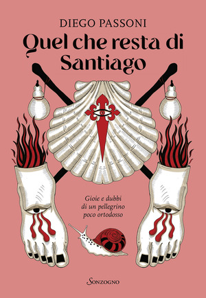 Quel che resta di Santiago. Gioie e dubbi di un pellegrino poco ortodosso