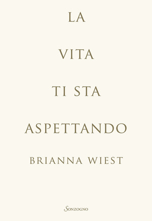 La vita ti sta aspettando