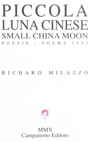 Piccola luna cinese-Small China moon. Ediz. bilingue